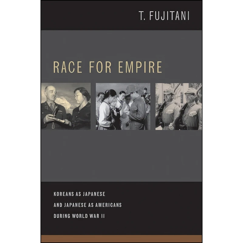 کتاب Race for Empire اثر Takashi Fujitani انتشارات University of California Press