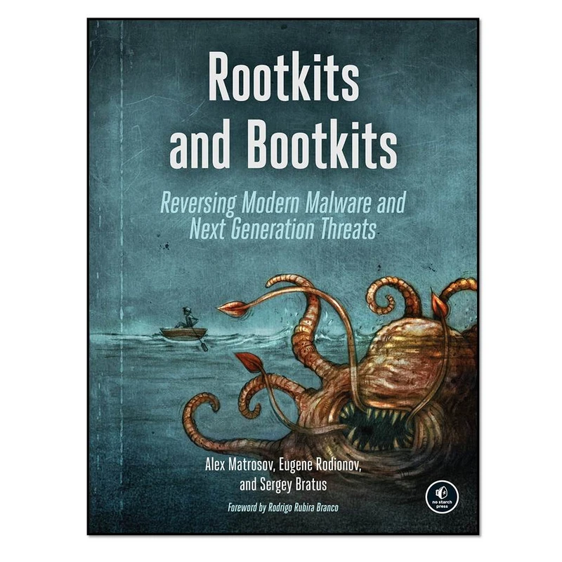 کتاب Rootkits and Bootkits اثر جمعی از نویسندگان انتشارات مؤلفین طلایی