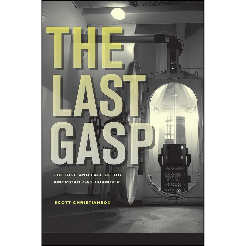 کتاب The Last Gasp اثر Scott Christianson انتشارات University of California Press