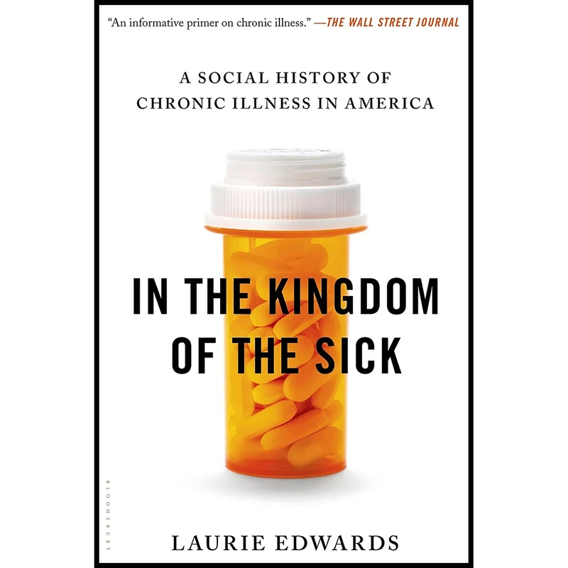 کتاب In the Kingdom of the Sick اثر Laurie Edwards انتشارات Bloomsbury 