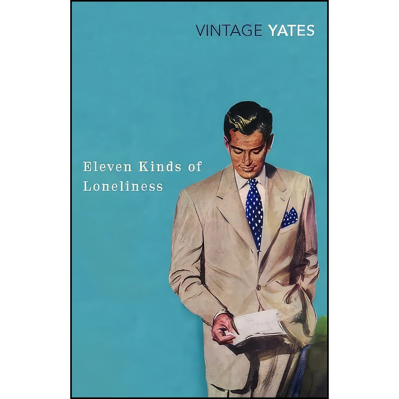 کتاب Eleven Kinds of Loneliness اثر Richard Yates انتشارات Vintage Classics