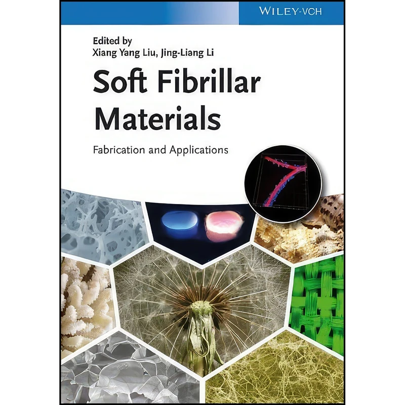 کتاب Soft Fibrillar Materials اثر Jing Liang Li and Xiang Yang Liu انتشارات Wiley-VCH