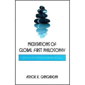 کتاب Meditations of Global First Philosophy اثر Ashok K. Gangadean انتشارات SUNY Press