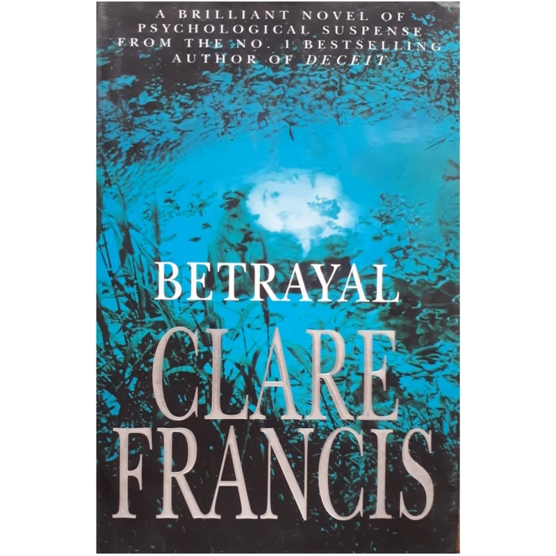 كتاب Betrayal اثر Clare Francis انتشارات Soho Press