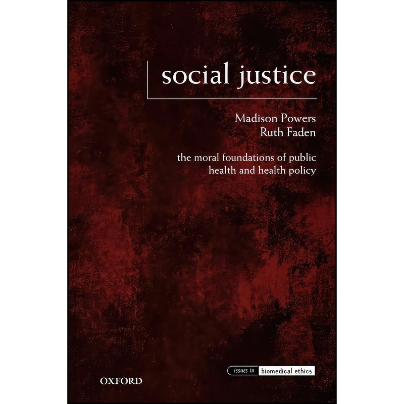 کتاب Social Justice اثر Madison Powers and Ruth Faden انتشارات Oxford University Press