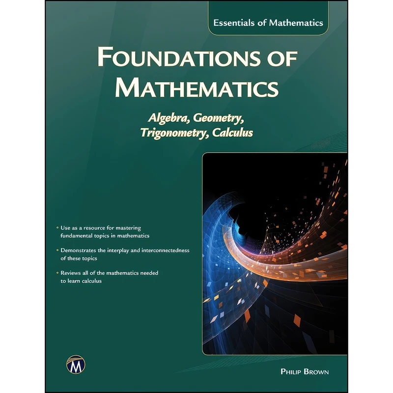 کتاب Foundations of Mathematics اثر Philip Brown انتشارات Mercury Learning and Information