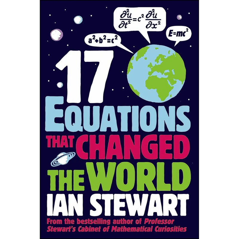 کتاب Seventeen equations that changed the world اثر Ian Stewart انتشارات Profile Books