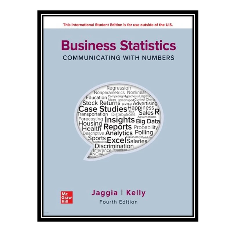 کتاب Business Statistics: Communicating with Numbers, 4th Edition اثر Jaggia Kelly انتشارات مؤلفین طلایی