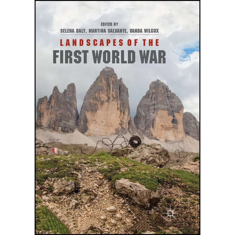 کتاب Landscapes of the First World War اثر جمعي از نويسندگان انتشارات تازه ها
