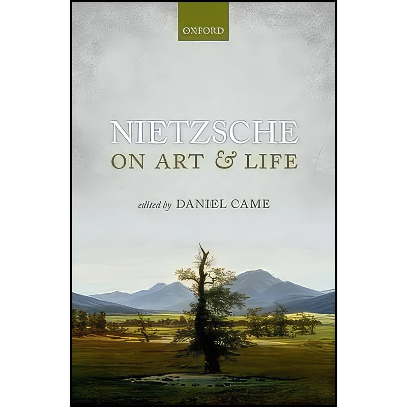 کتاب Nietzsche on Art and Life اثر Daniel Came انتشارات Oxford University Press