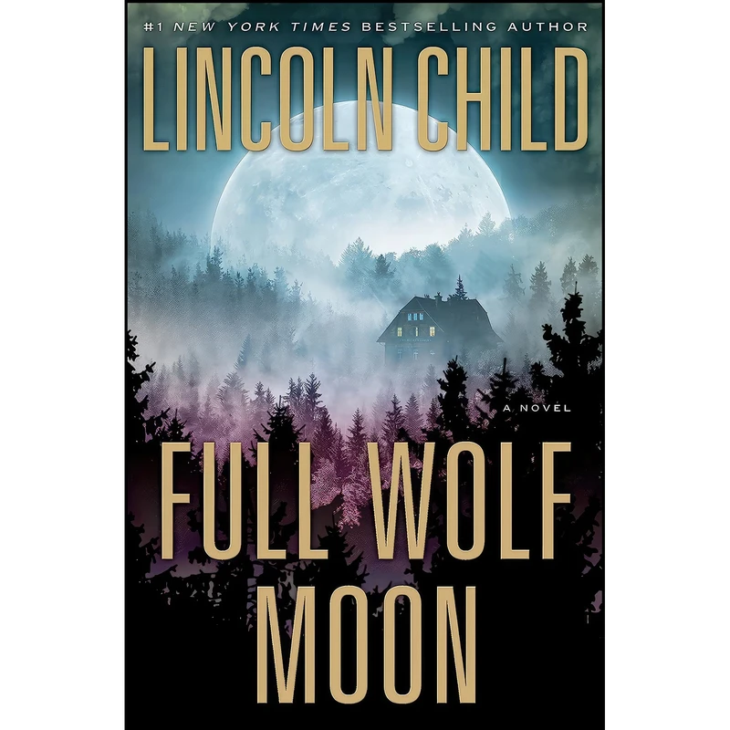 کتاب Full Wolf Moon اثر Lincoln Child انتشارات Doubleday