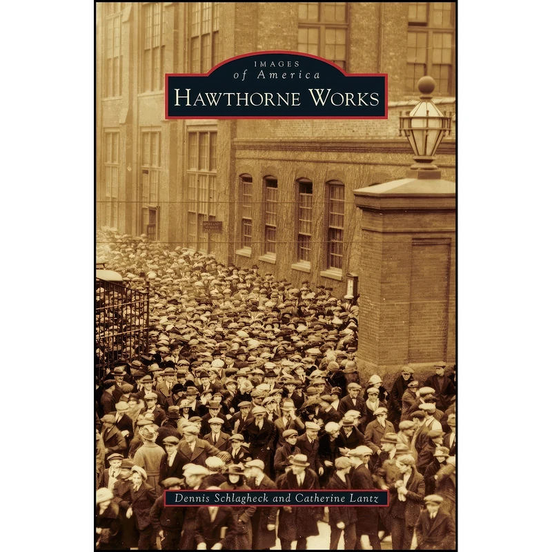 کتاب Hawthorne Works اثر جمعي از نويسندگان انتشارات Arcadia Publishing Library Editions