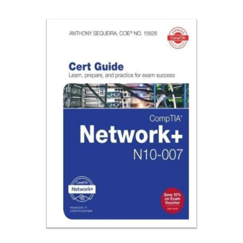 کتاب CompTIA Network+ N10-007 Cert Guide اثر  Sequeira Anthony J.  انتشارات مؤلفین طلایی