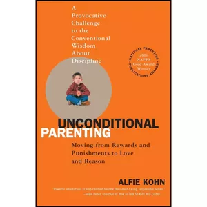 کتاب Unconditional Parenting اثر Alfie Kohn انتشارات Atria Books