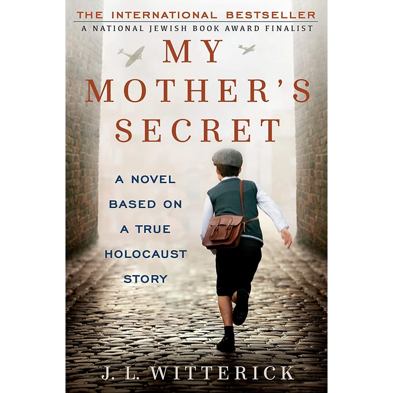 کتاب My Mother,s Secret: A Novel Based on a True Holocaust Story اثر J. L. Witterick انتشارات Berkley