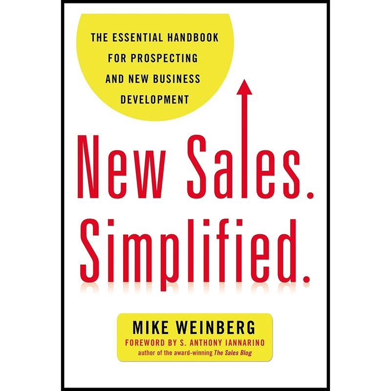 کتاب New Sales. Simplified. اثر Mike Weinberg انتشارات AMACOM