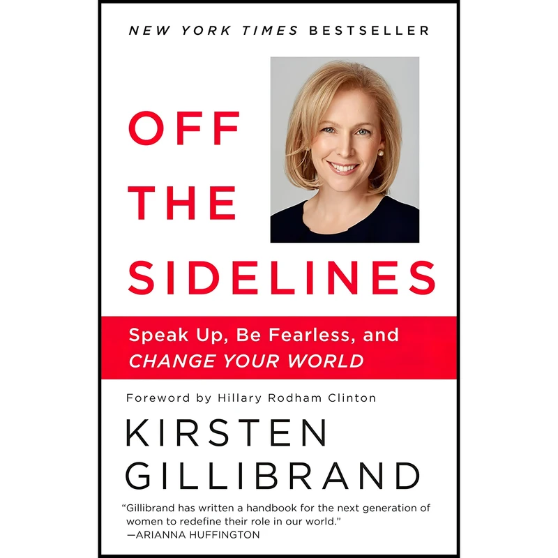 کتاب Off the Sidelines اثر Kirsten Gillibrand and Hillary Rodham Clinton انتشارات Ballantine Books