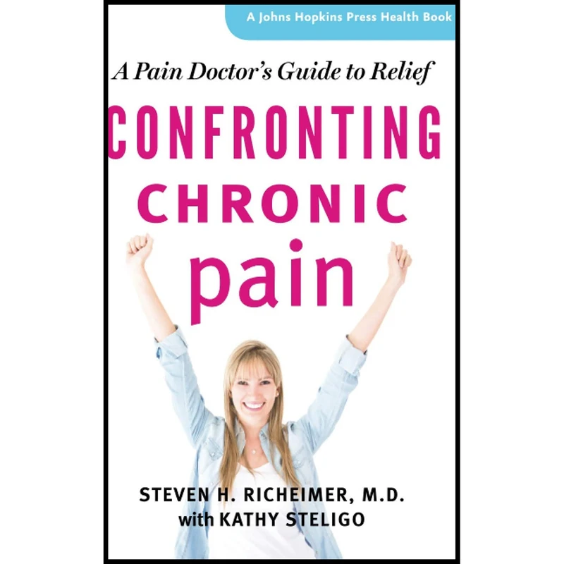 کتاب Confronting Chronic Pain اثر Steven Richeimer انتشارات تازه ها