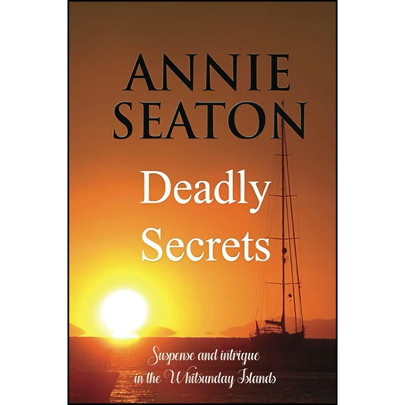 کتاب Deadly Secrets اثر Annie Seaton انتشارات تازه ها