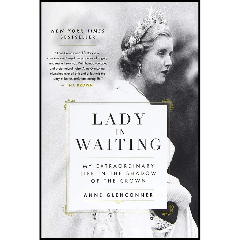 کتاب Lady in Waiting اثر Anne Glenconner انتشارات Hachette Books