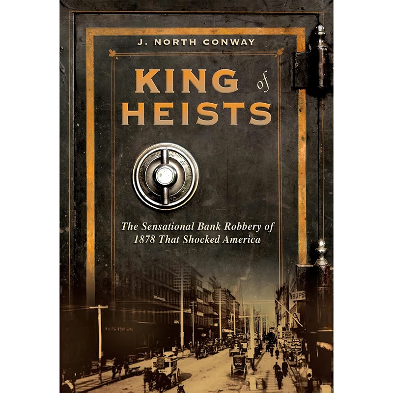 کتاب King of Heists اثر J. North Conway انتشارات Lyons Press