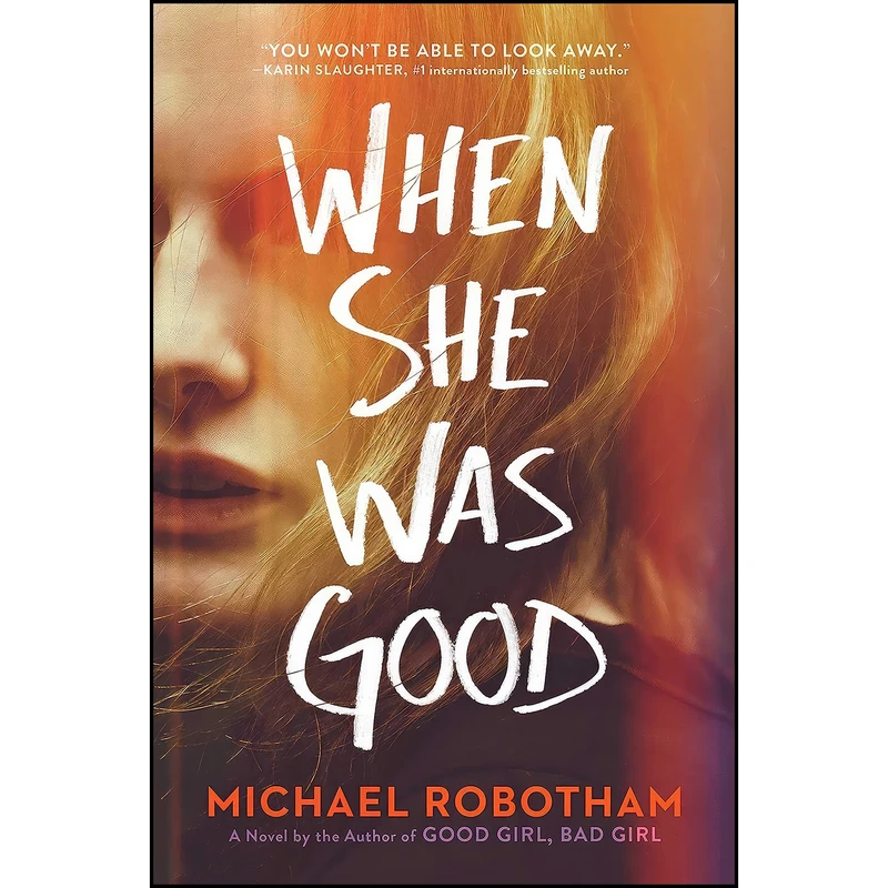 کتاب When She Was Good  اثر Michael Robotham انتشارات Scribner