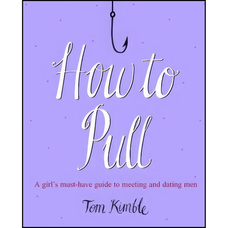 کتاب How to Pull اثر Tom Kimble انتشارات Random House UK