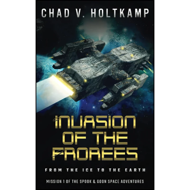 کتاب Invasion of the Frorees اثر Chad V. Holtkamp انتشارات تازه ها