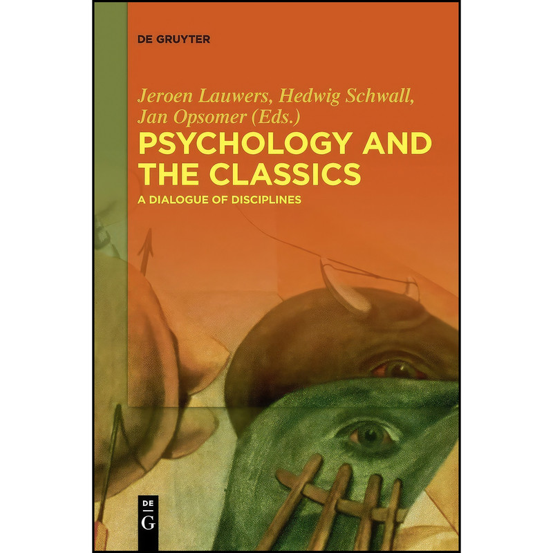 کتاب Psychology and the Classics اثر جمعي از نويسندگان انتشارات De Gruyter