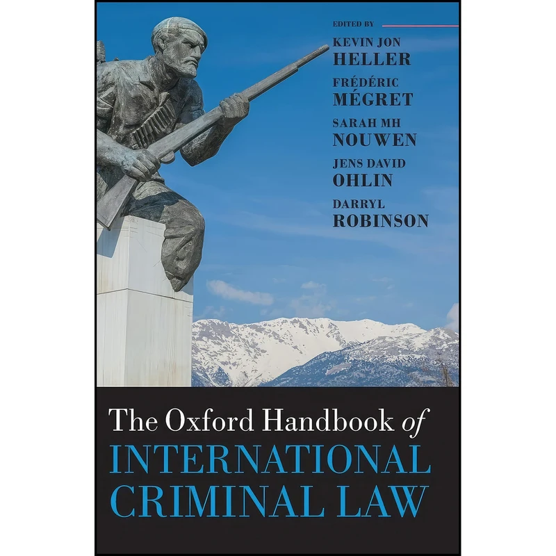 کتاب The Oxford Handbook of International Criminal Law  اثر جمعي از نويسندگان انتشارات Oxford University Press