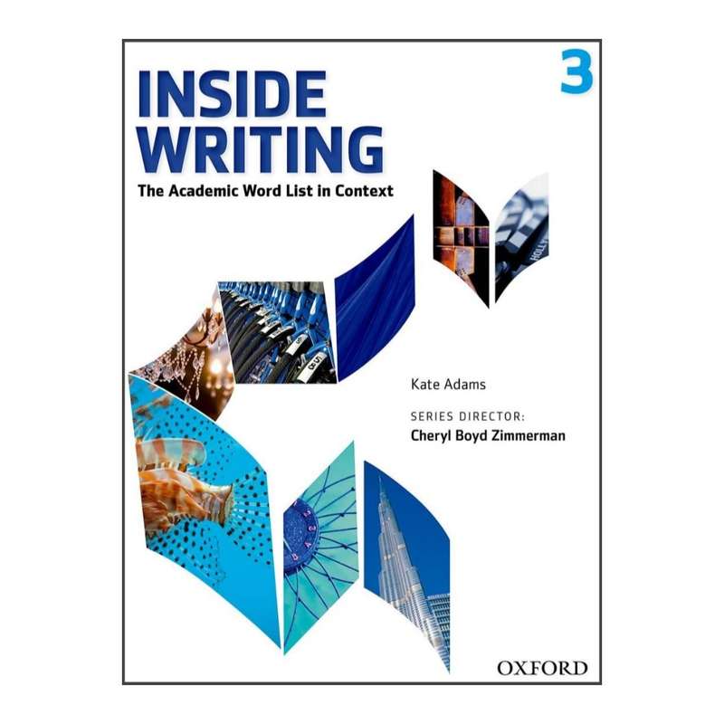 کتاب Inside Writing 3 اثر Kate Adams انتشارات اکسفورد کتاب Inside Writing 3 اثر Kate Adams انتشارات اکسفورد
