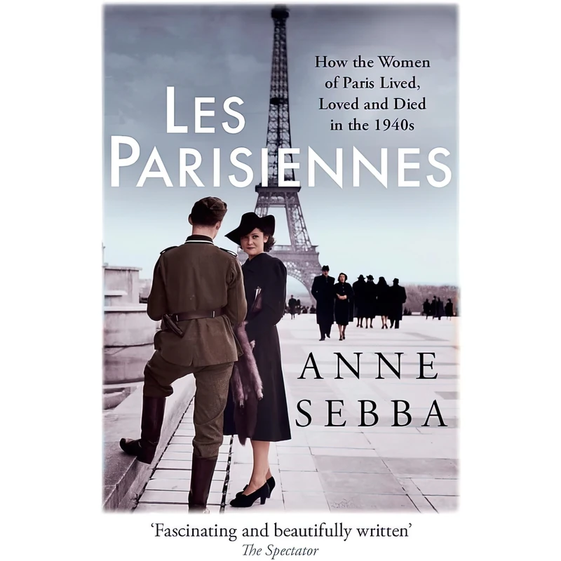 کتاب Les Parisiennes اثر Anne Sebba انتشارات WEIDENFELD NICOLSON