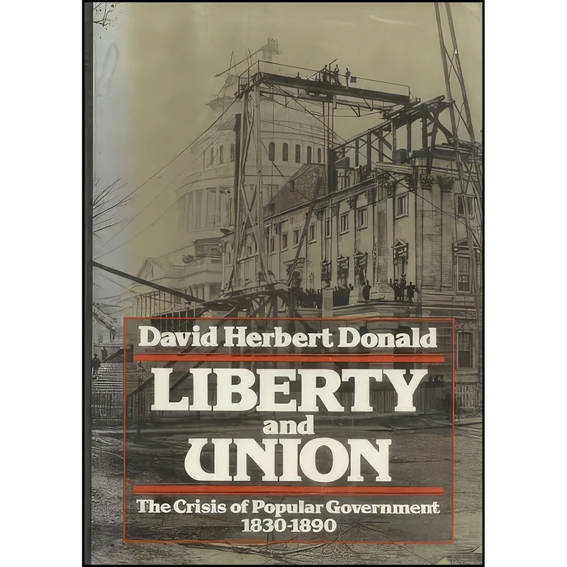 کتاب Liberty and Union اثر David Herbert Donald انتشارات Little Brown & Co