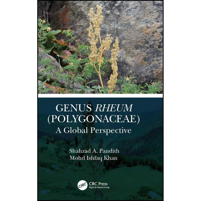 کتاب Genus Rheum  اثر جمعي از نويسندگان انتشارات CRC Press