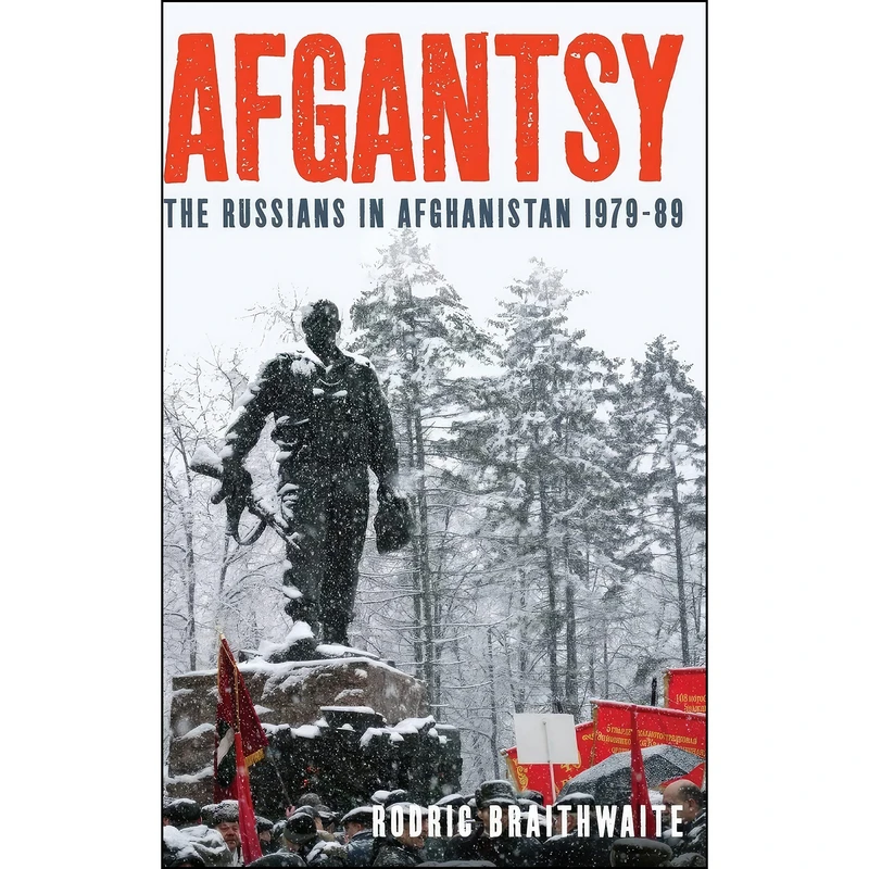 کتاب Afgantsy اثر Rodric Braithwaite انتشارات Oxford University Press