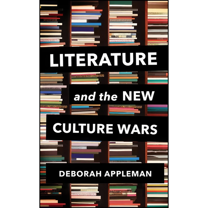کتاب Literature and the New Culture Wars اثر Deborah Appleman انتشارات W. W. Norton   Company