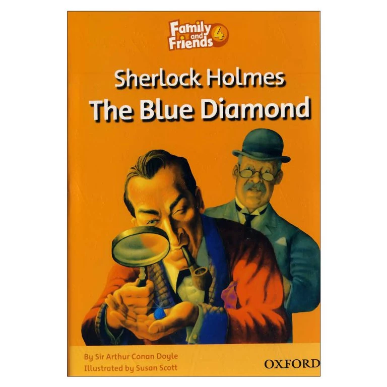 کتاب Family and Friends 4 Sherlock Holmes The Blue Diamond اثر Arthor Conan Doyle انتشارات Oxford