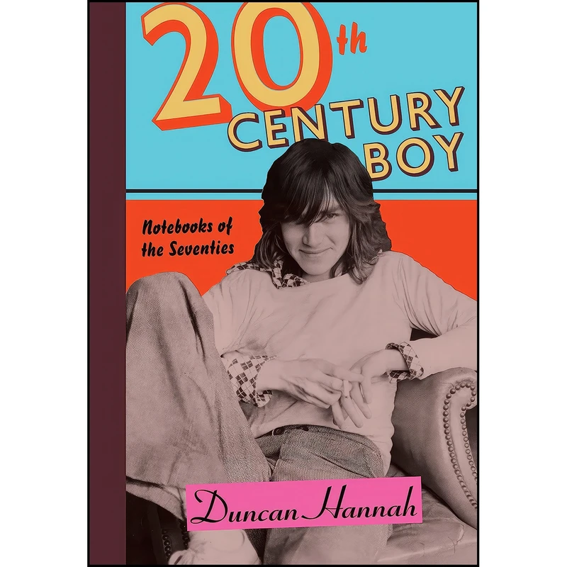 کتاب Twentieth-Century Boy اثر Duncan Hannah and Hanna Duncan انتشارات Knopf