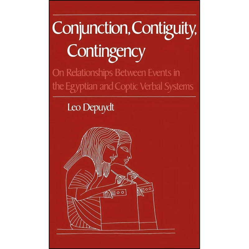 کتاب Conjunction, Contiguity, Contingency اثر Leo Depuydt انتشارات Oxford University Press