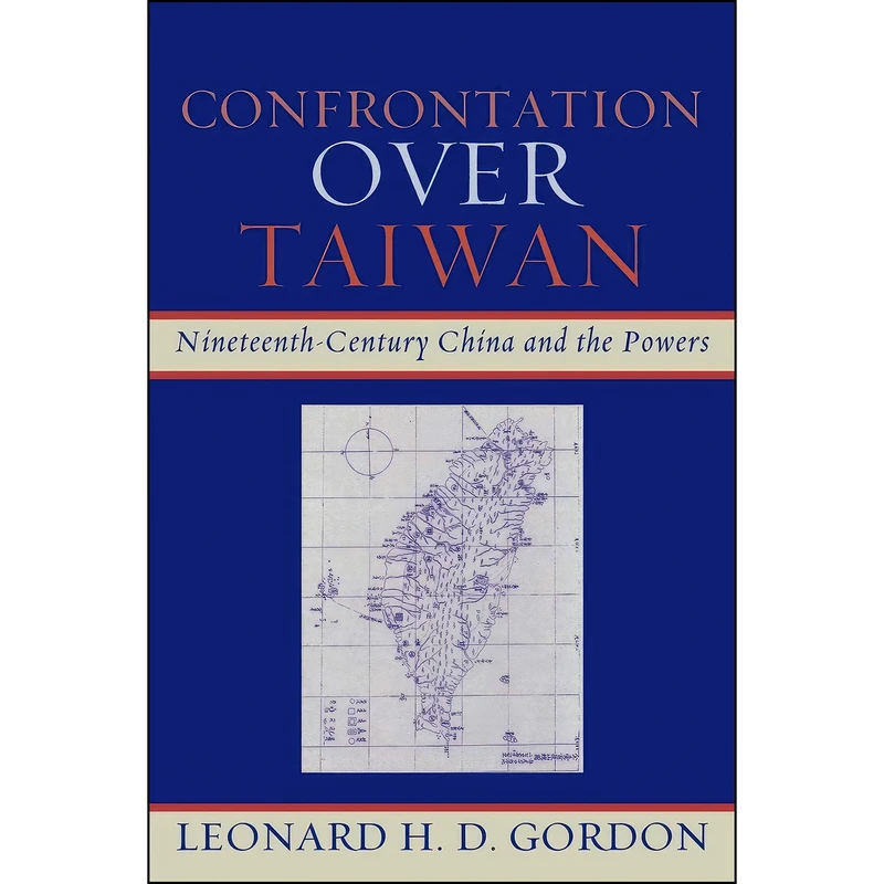 کتاب Confrontation over Taiwan اثر Leonard H. D. Gordon انتشارات Lexington Books