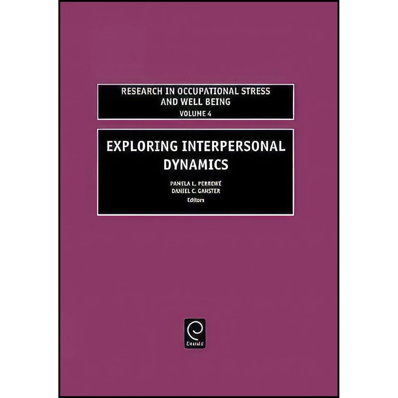 کتاب Exploring Interpersonal Dynamics  Volume 4  اثر جمعي از نويسندگان انتشارات Emerald Publishing Limited