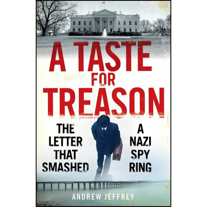 کتاب A Taste for Treason اثر Andrew Jeffrey انتشارات Birlinn