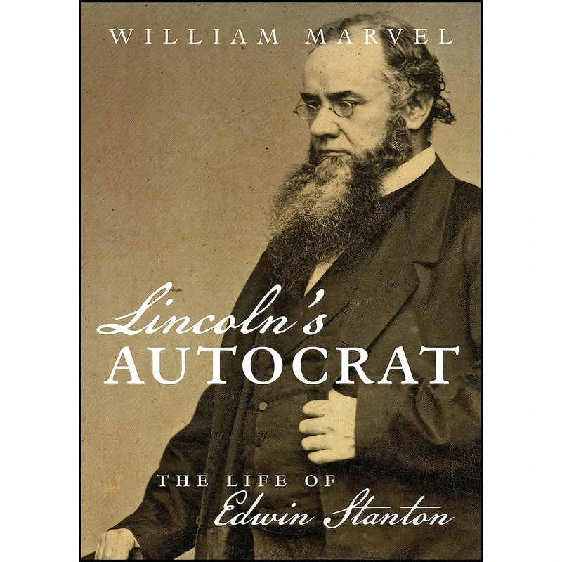 کتاب Lincolns Autocrat اثر William Marvel انتشارات The University of North Carolina Press