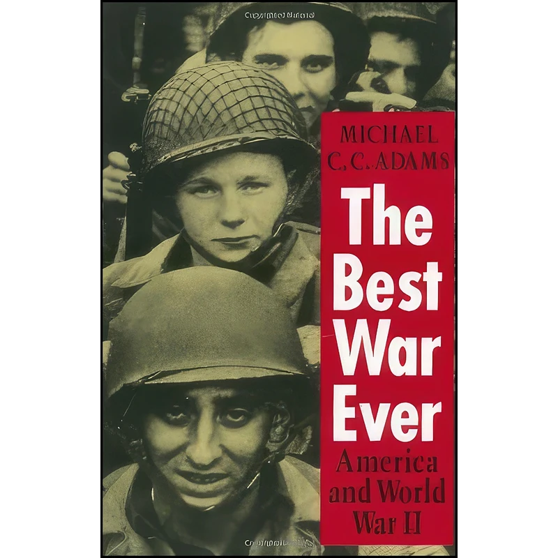 کتاب The Best War Ever اثر جمعي از نويسندگان انتشارات Johns Hopkins University Press
