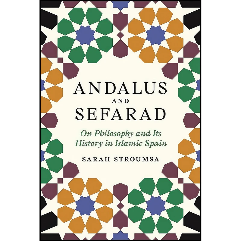 کتاب Andalus and Sefarad اثر Sarah Stroumsa انتشارات Princeton University Press