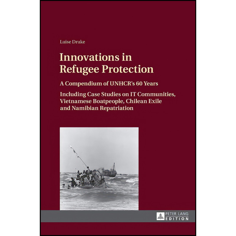 کتاب Innovations in Refugee Protection اثر Luise Druke انتشارات تازه ها کتاب Innovations in Refugee Protection اثر Luise Druke انتشارات تازه ها