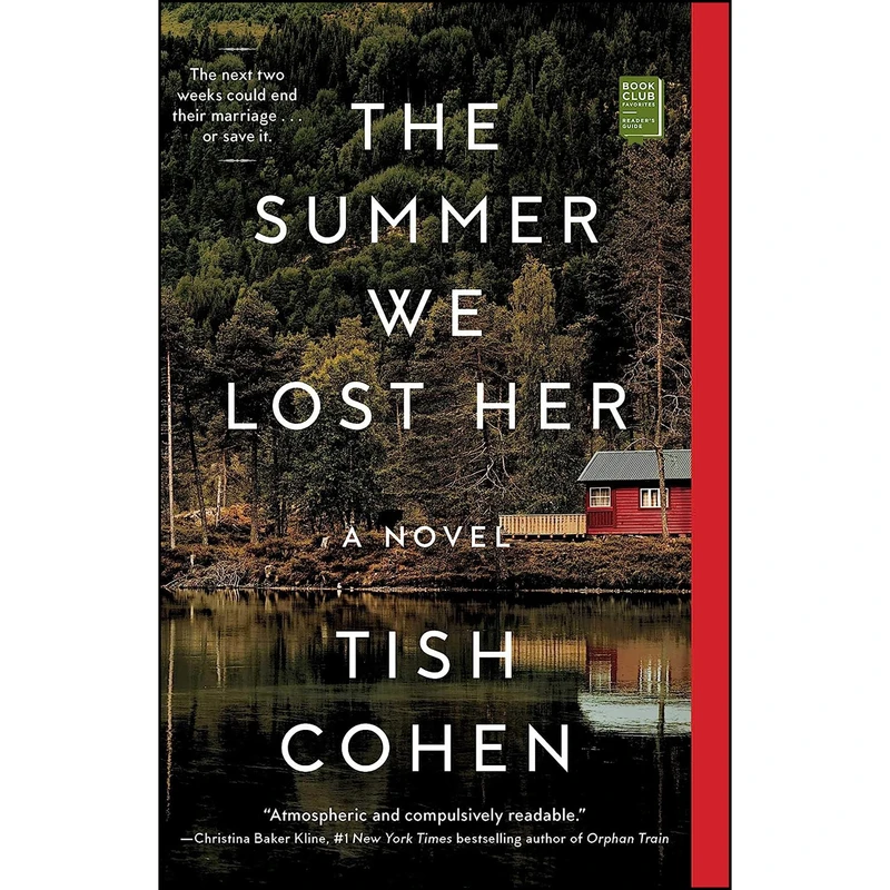 کتاب The Summer We Lost Her اثر Tish Cohen انتشارات Gallery Books