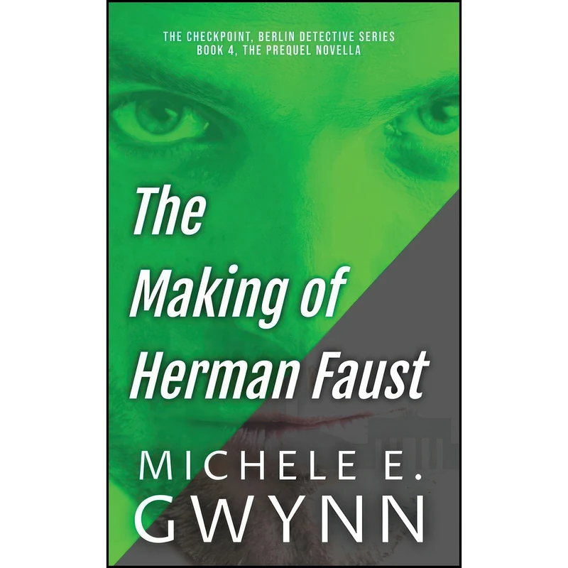 کتاب The Making of Herman Faust اثر Michele E. Gwynn انتشارات M.E. Gwynn Publication