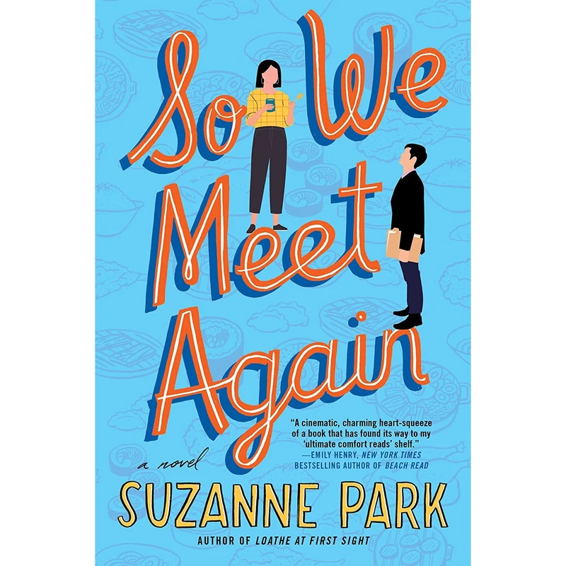 کتاب So We Meet Again: A Novel اثر Suzanne Park انتشارات Avon