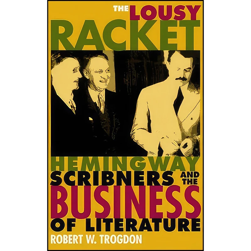 کتاب The Lousy Racket اثر Robert W. Trogdon انتشارات The Kent State University Press